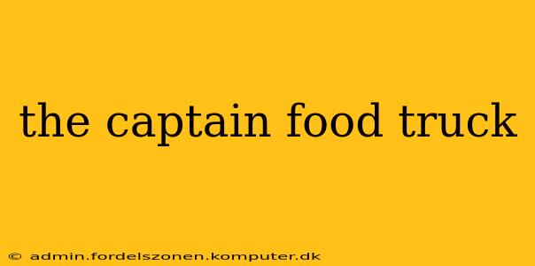 the captain food truck