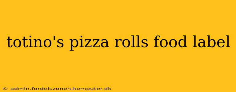 totino's pizza rolls food label