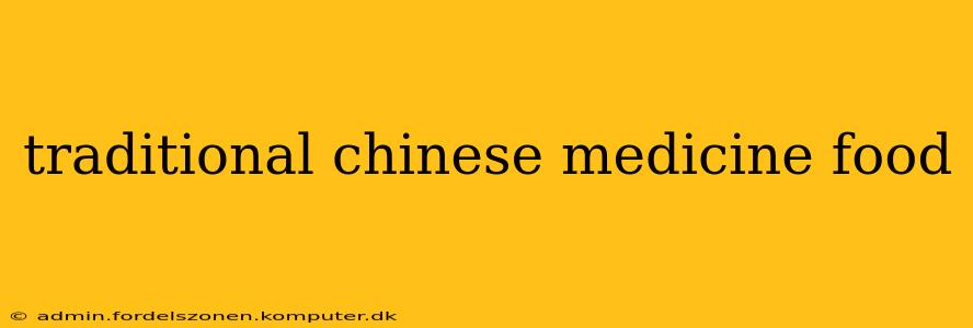 traditional chinese medicine food