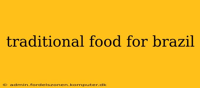 traditional food for brazil