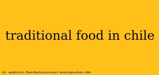traditional food in chile
