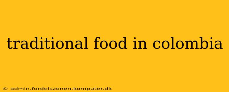 traditional food in colombia