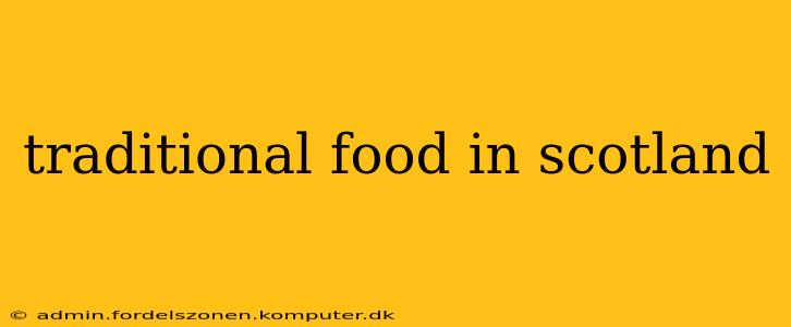 traditional food in scotland