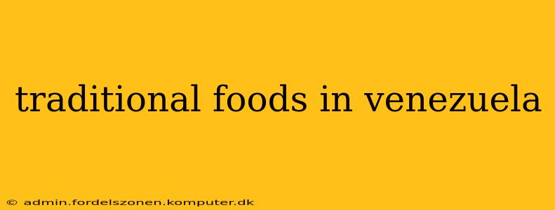 traditional foods in venezuela