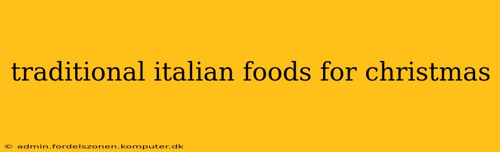 traditional italian foods for christmas