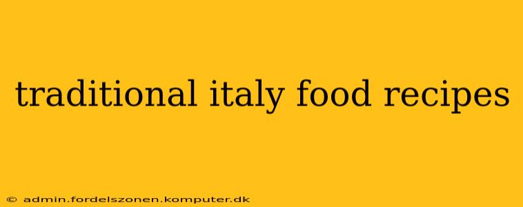 traditional italy food recipes