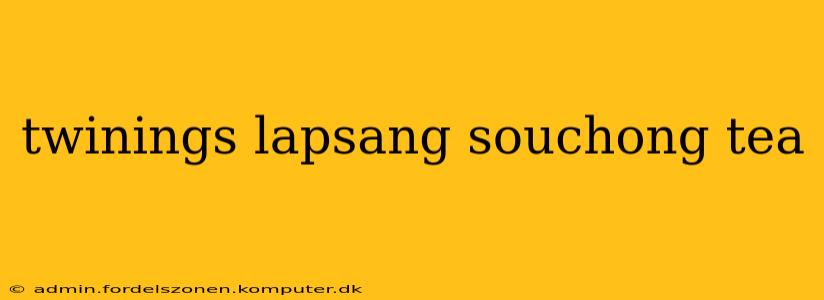 twinings lapsang souchong tea