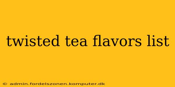 twisted tea flavors list