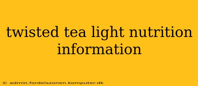 twisted tea light nutrition information