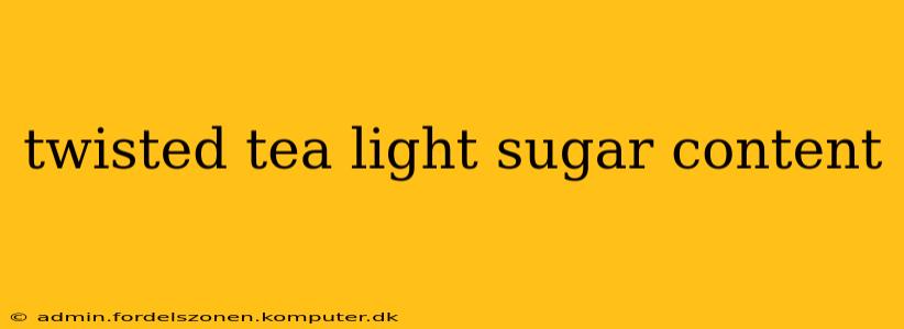 twisted tea light sugar content