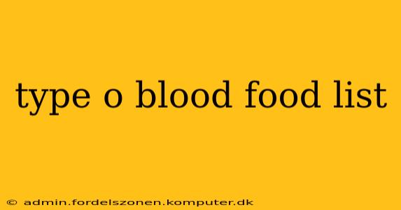 type o blood food list