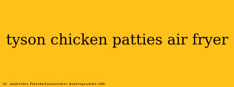 tyson chicken patties air fryer