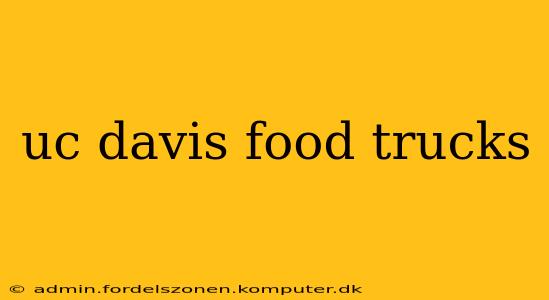 uc davis food trucks
