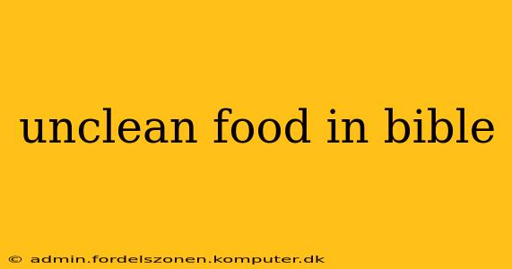 unclean food in bible