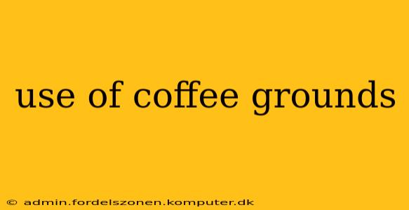 use of coffee grounds