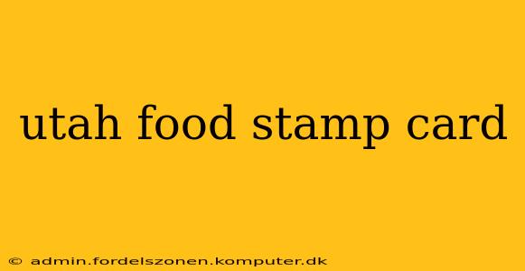 utah food stamp card