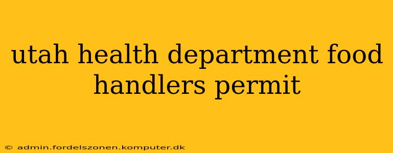 utah health department food handlers permit