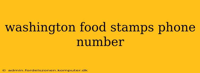 washington food stamps phone number