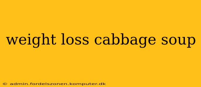 weight loss cabbage soup