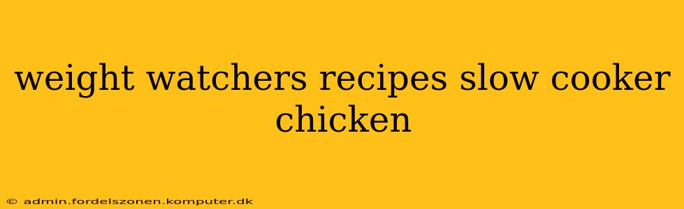 weight watchers recipes slow cooker chicken
