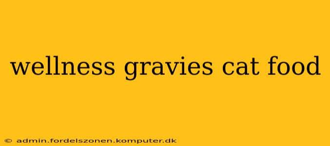 wellness gravies cat food