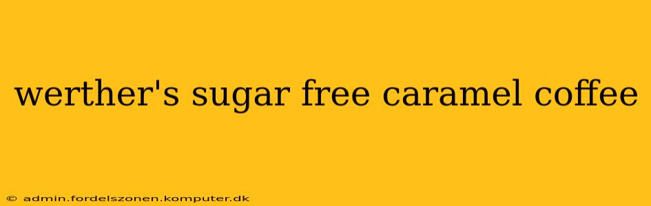 werther's sugar free caramel coffee