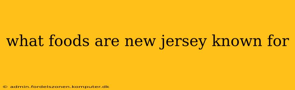 what foods are new jersey known for