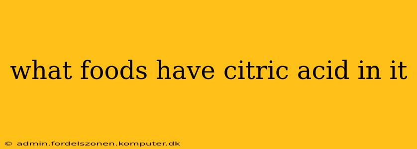 what foods have citric acid in it