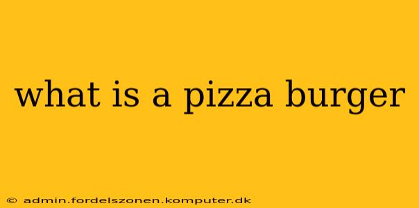 what is a pizza burger