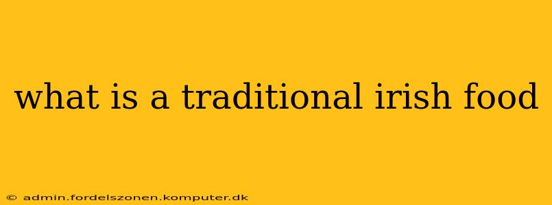 what is a traditional irish food