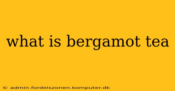 what is bergamot tea