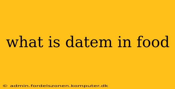 what is datem in food