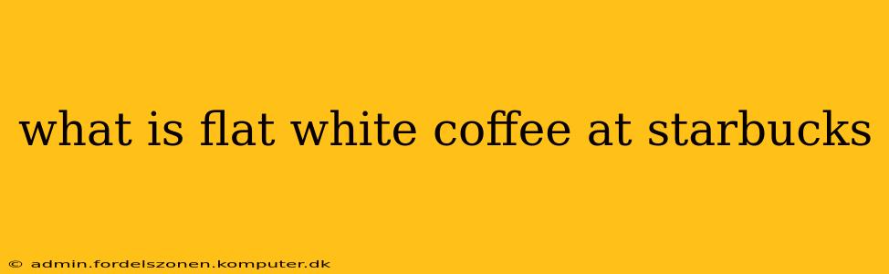 what is flat white coffee at starbucks