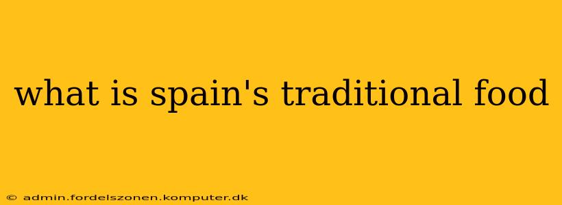 what is spain's traditional food