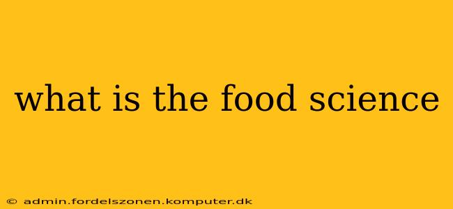 what is the food science