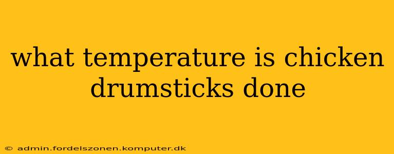 what temperature is chicken drumsticks done