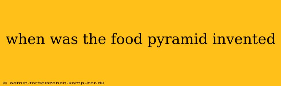 when was the food pyramid invented