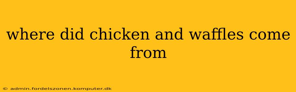 where did chicken and waffles come from