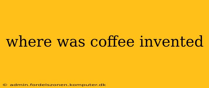 where was coffee invented