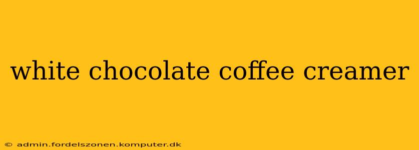 white chocolate coffee creamer