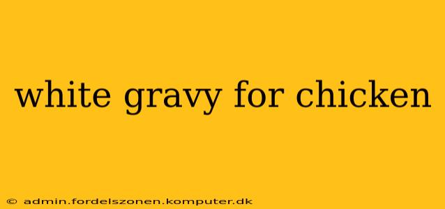 white gravy for chicken