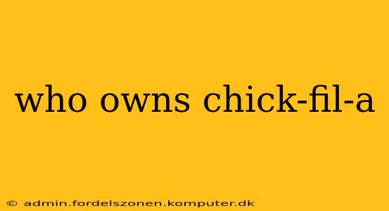 who owns chick-fil-a