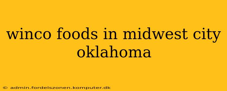 winco foods in midwest city oklahoma