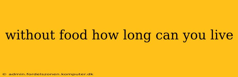 without food how long can you live
