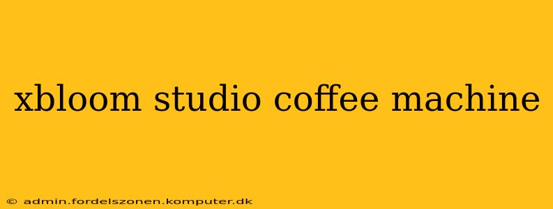 xbloom studio coffee machine