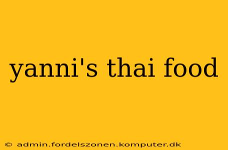 yanni's thai food