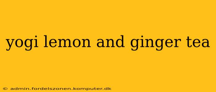 yogi lemon and ginger tea