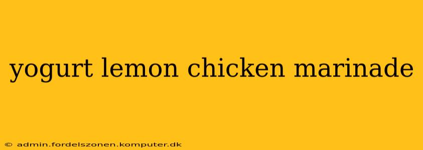 yogurt lemon chicken marinade